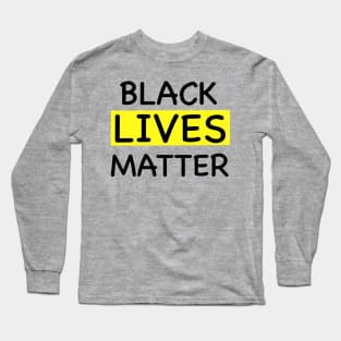 Black lives matter Long Sleeve T-Shirt